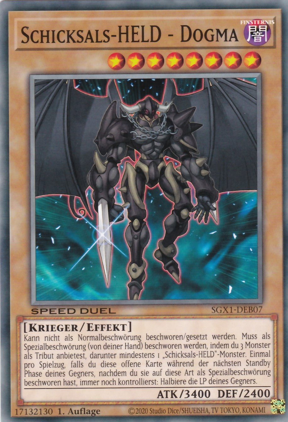 Schicksals-HELD - Dogma - SGX1-DEB07 - Common - Deutsch - 1. Auflage - Speed Duel GX: Duel Academy Box