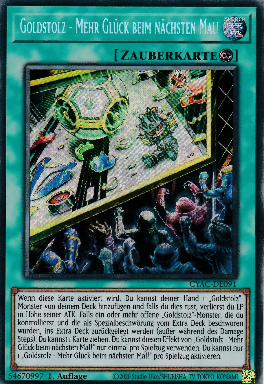 CYAC-DE091 - Goldstolz - Mehr Glück beim nächsten Mal! - Secret Rare - Deutsch - Cyberstorm Access - 1. Auflage