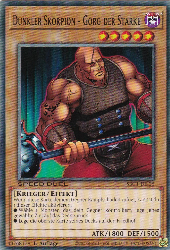 Dunkler Skorpion - Gorg der Starke - SBC1-DEI25 - Common - 1. Auflage - Deutsch - Speed Duel: Streets of Battle City