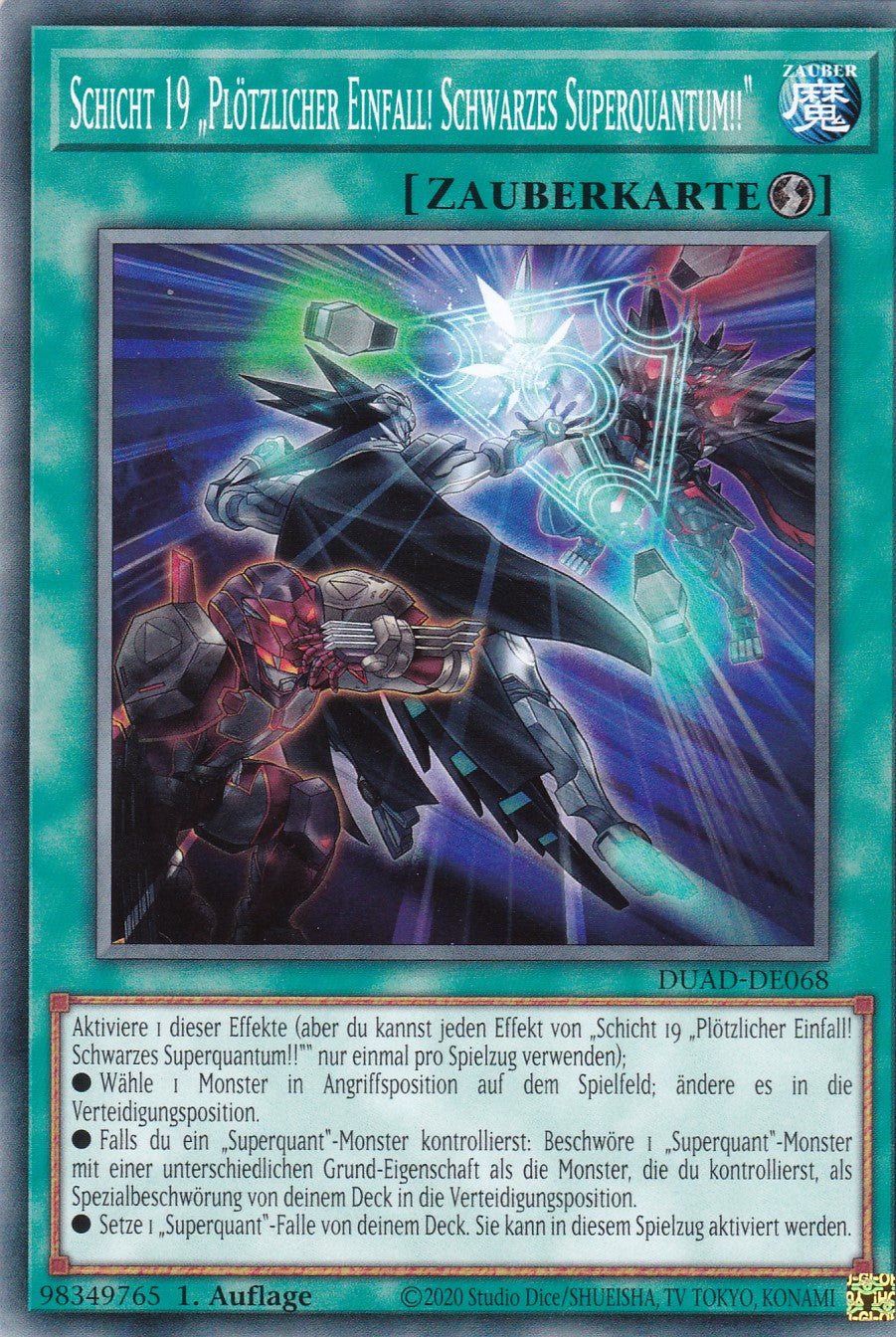 Schicht 19 "Plötzlicher Einfall! Schwarzes Superquantum!!" - DUAD-DE068 - Common - Deutsch - 1. Auflage - Duelist's Advance