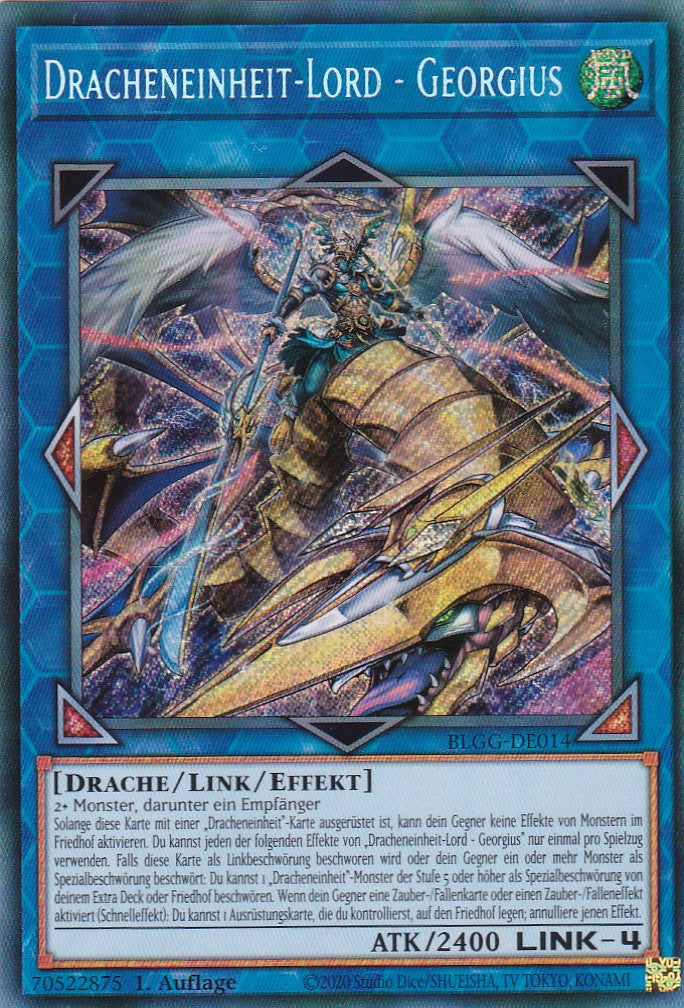 Dracheneinheit-Lord - Georgius - BLGG-DE014 - Secret Rare - Deutsch - 1. Auflage - Battles of Legend: Glorious Gallery - Yu-Gi-Oh!