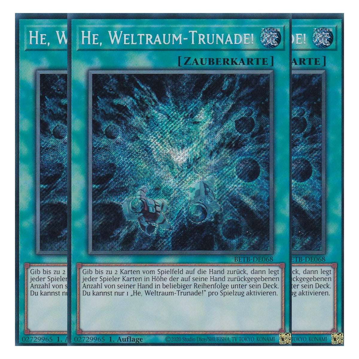 BETB-DE068 - He, Weltraum-Trunade! - Secret Rare - Deutsch - 1. Auflage - Beyond the Brave - Playset (3 Kopien) - Yu-Gi-Oh!