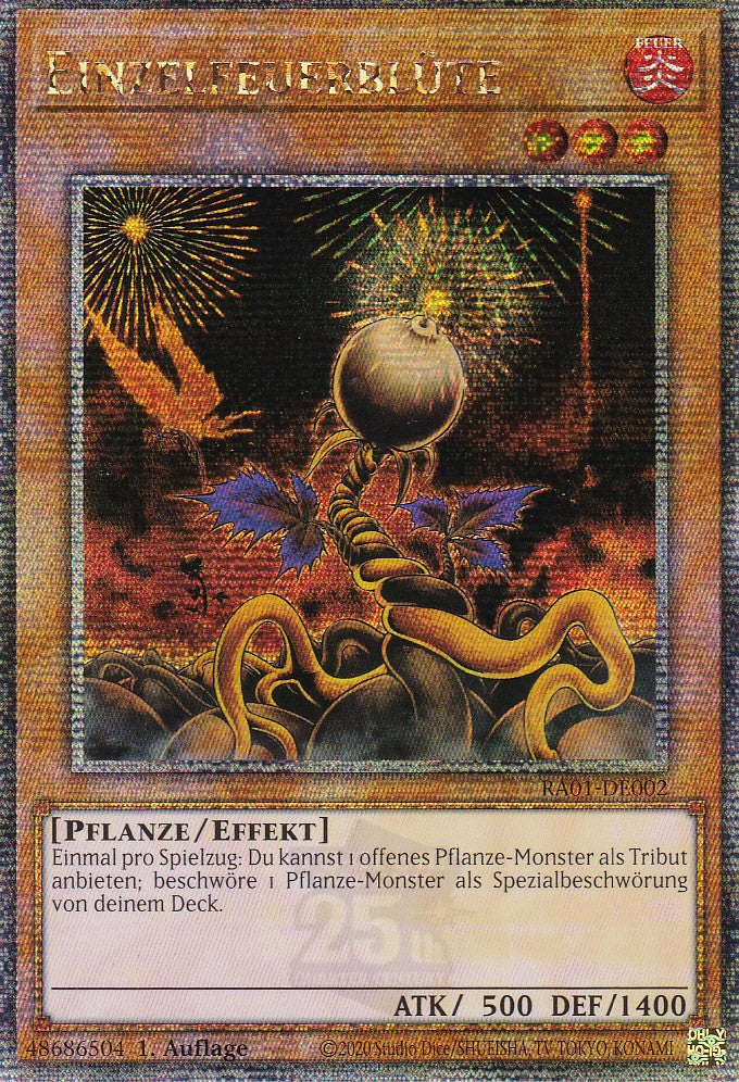 Einzelfeuerblüte - RA01-DE002 - Quarter Century Secret Rare - 1. Auflage - Deutsch - Einzelkarten aus: 25th Anniversary Rarity Collection