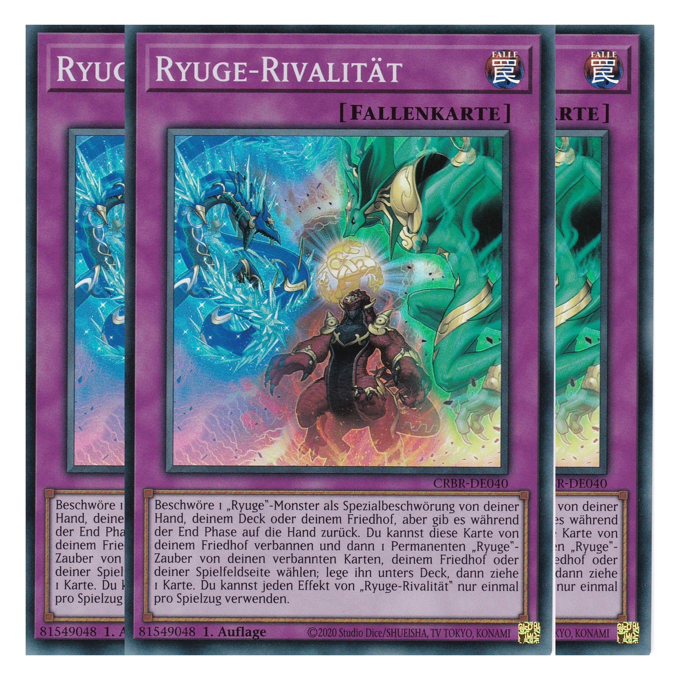Ryuge-Rivalität - CRBR-DE040 - Super Rare - Deutsch - 1. Auflage - Crossover Breakers - Playset (3 Kopien) - Yu-Gi-Oh!