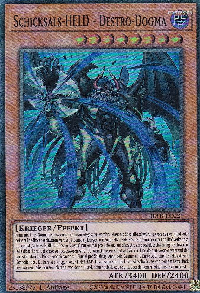 BETB-DE021 - Schicksals-HELD - Destro-Dogma - Super Rare - Deutsch - 1. Auflage - Beyond the Brave - Yu-Gi-Oh!