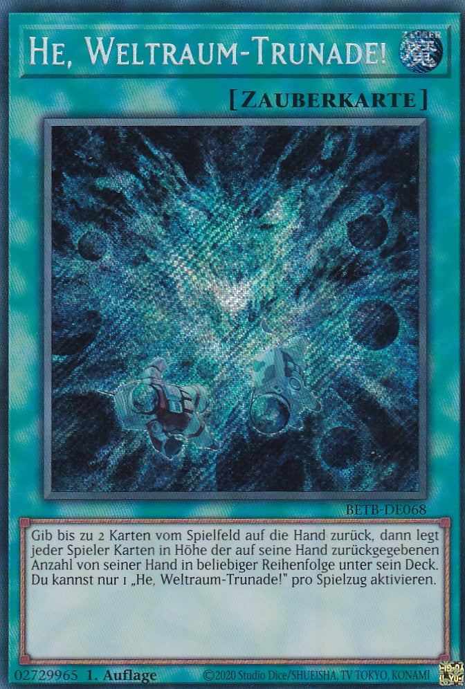 BETB-DE068 - He, Weltraum-Trunade! - Secret Rare - Deutsch - 1. Auflage - Beyond the Brave - Yu-Gi-Oh!