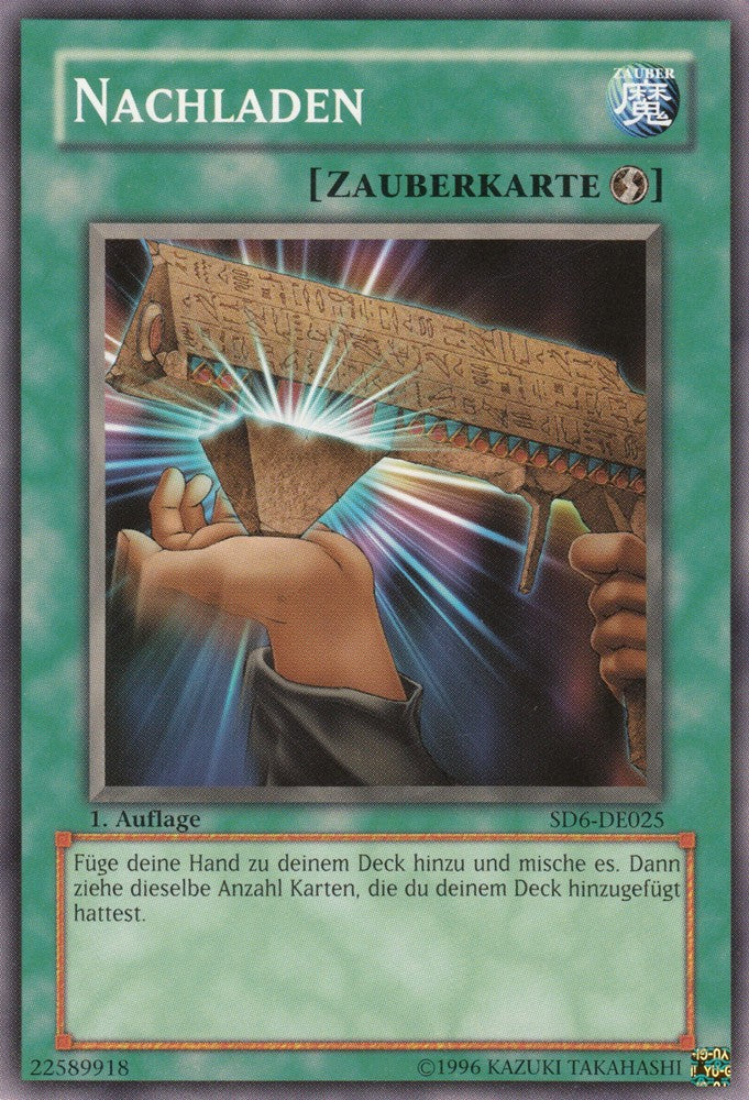 Nachladen - SD6-DE025 - Common - Deutsch - 1. Auflage - Structure Deck: Warrior's Triumph - Yugioh