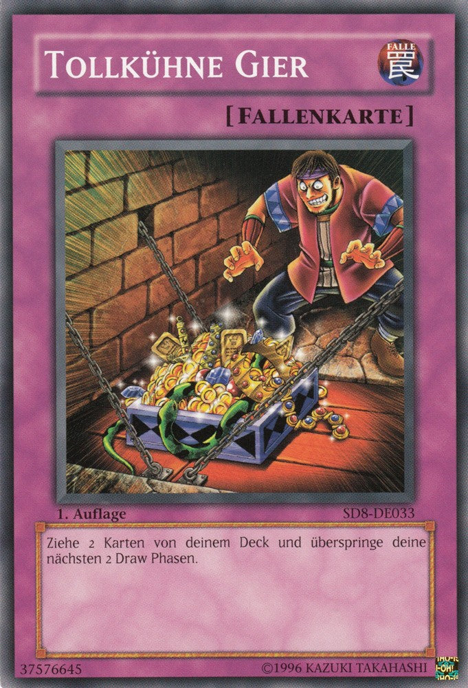 Tollkühne Gier - SD8-DE033 - Common - Deutsch - 1. Auflage - Structure Deck: Lord of the Storm - Yugioh